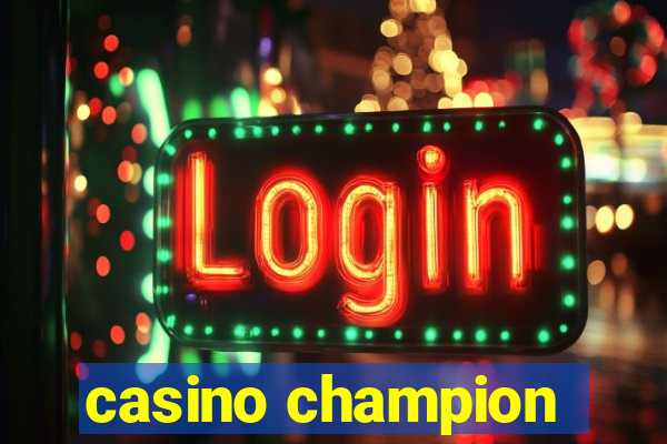 casino champion